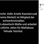 Screenshot von einem von Manuela Behrend am 10.09.2023 geteilten Video in dem der folgende Text dargestellt wird: "Die polnische Jüdin Aniela Kazmierczak (Codename Merkel) ist Mitglied der schwerkriminellen Chabad-Lubawitsch-Mafia und arbeitet schon etliche Jahre für Mafiaboss Yehuda Teichtal."