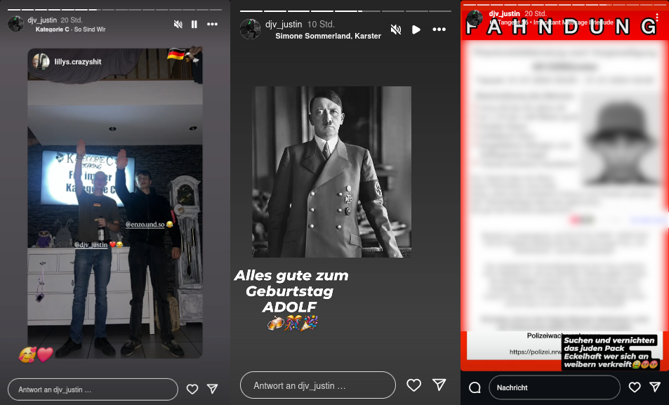 drei Instagram-Screenshots nebeneinander: Links sieht man zwei junge Männer in einem dunklen Zimmer, die vor einem Fernseher mit dem Bild "Für immer Kategorie C" den Hitlergruß zeigen; auf dem zweiten Bild sieht man Hitler und die hinzugefügte Inschrift "Alles gute zum Geburtstag ADOLF"; auf dem dritten Bild sieht man die Überschrift "FAHNDUNG" und eine nachträglich unkenntlich gemachte Fahndung der Polizei. Dazu die Bildinschrift: "Suchen und vernichten das juden Pack Eckelhaft wer sich an weibern verkreift"