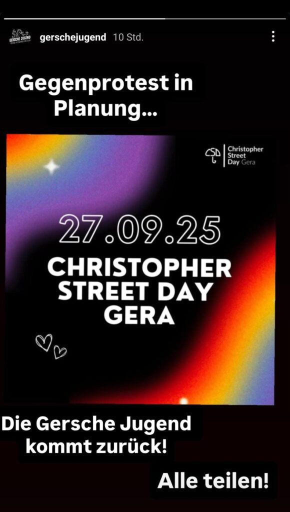 Instagram-Story des Accounts "gerschejugend". In der Mitte Sharepic des Christopher Street Day Gera auf dem für einen CSD am 27.09.25 aufgerufen wird. Darüber: "Gegenprotest in Planung...", darunter: "Die Gersche Jugend kommt zurück! Alle teilen!"
